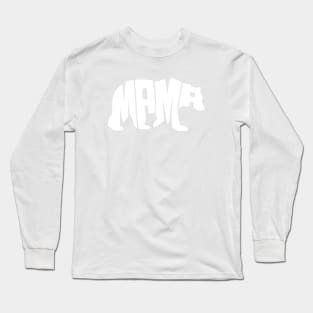 Mama Bear white Long Sleeve T-Shirt